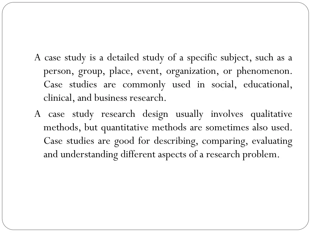 a case study is a detailed study of a specific