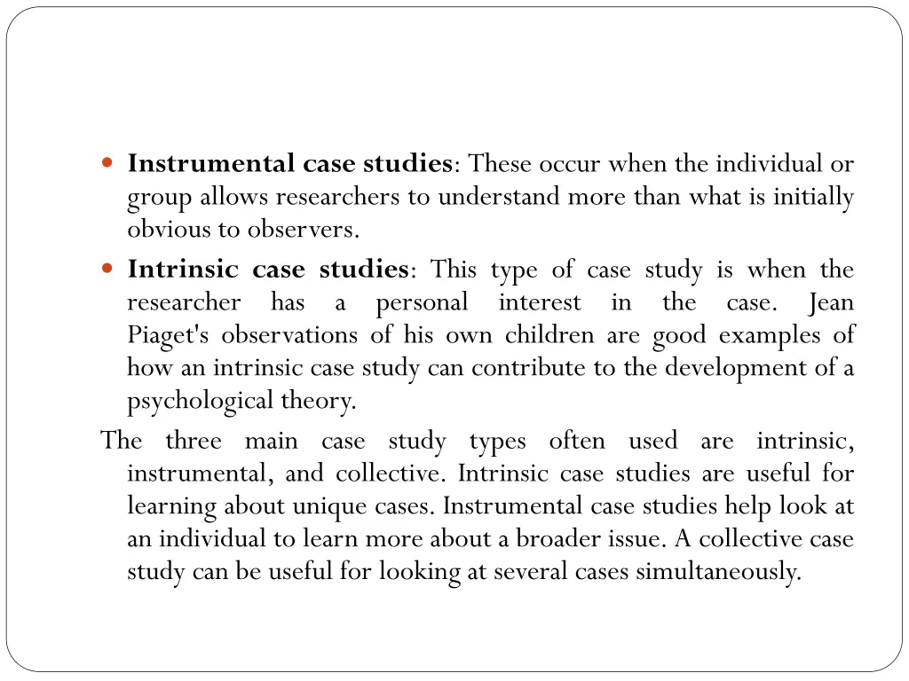 instrumental case studies these occur when
