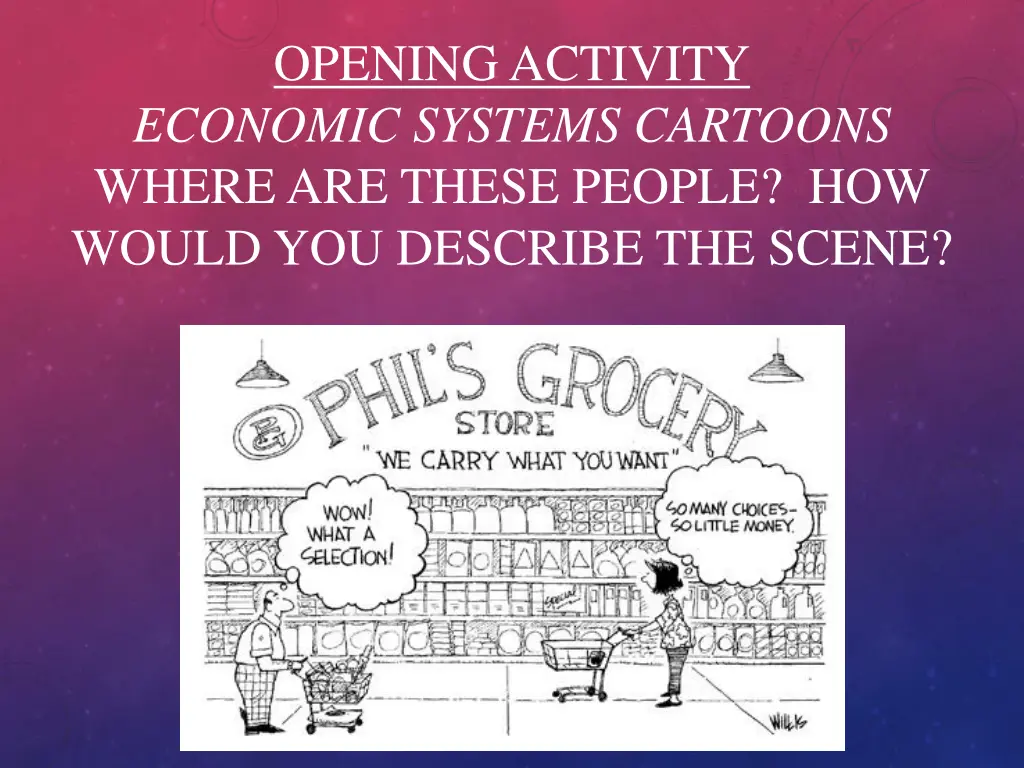 opening activity economic systems cartoons where