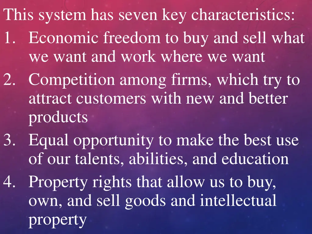 this system has seven key characteristics