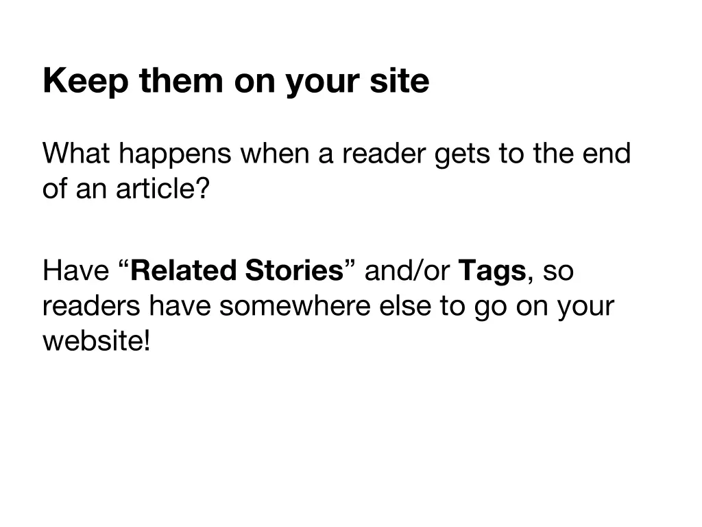 keep them on your site