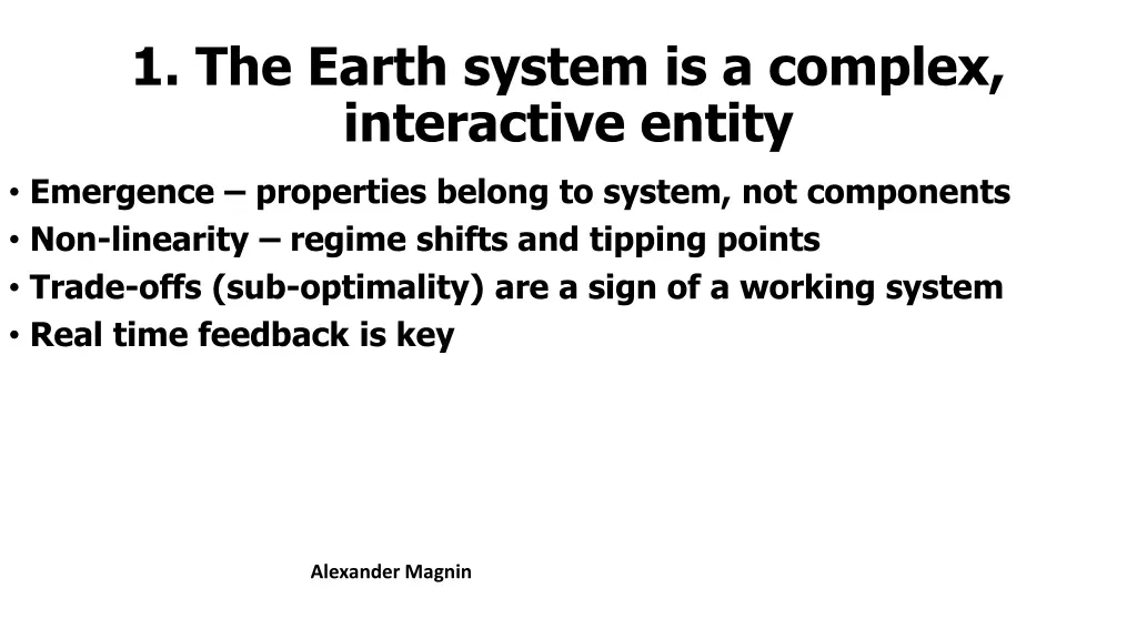 1 the earth system is a complex interactive entity