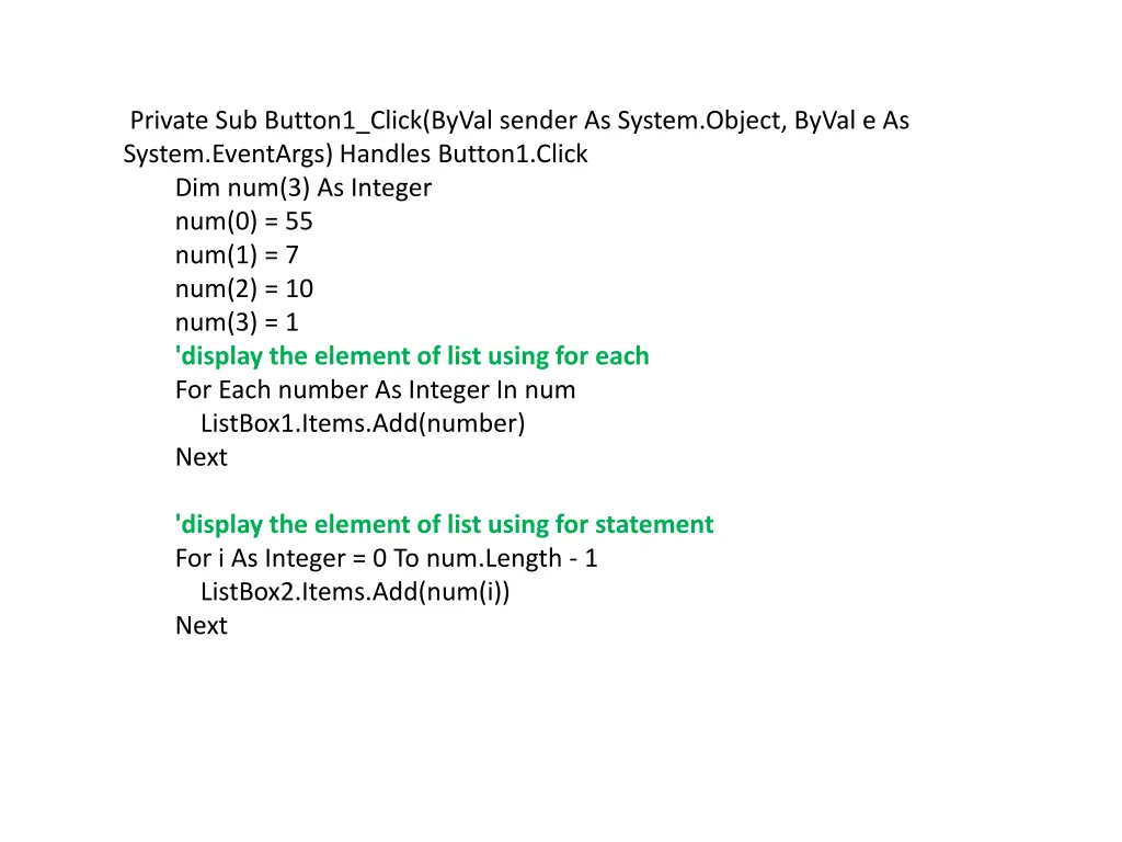 private sub button1 click byval sender as system