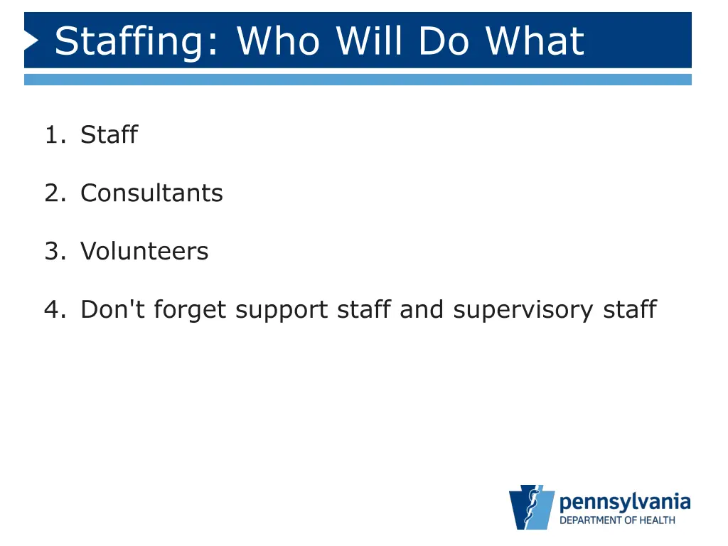 staffing who will do what