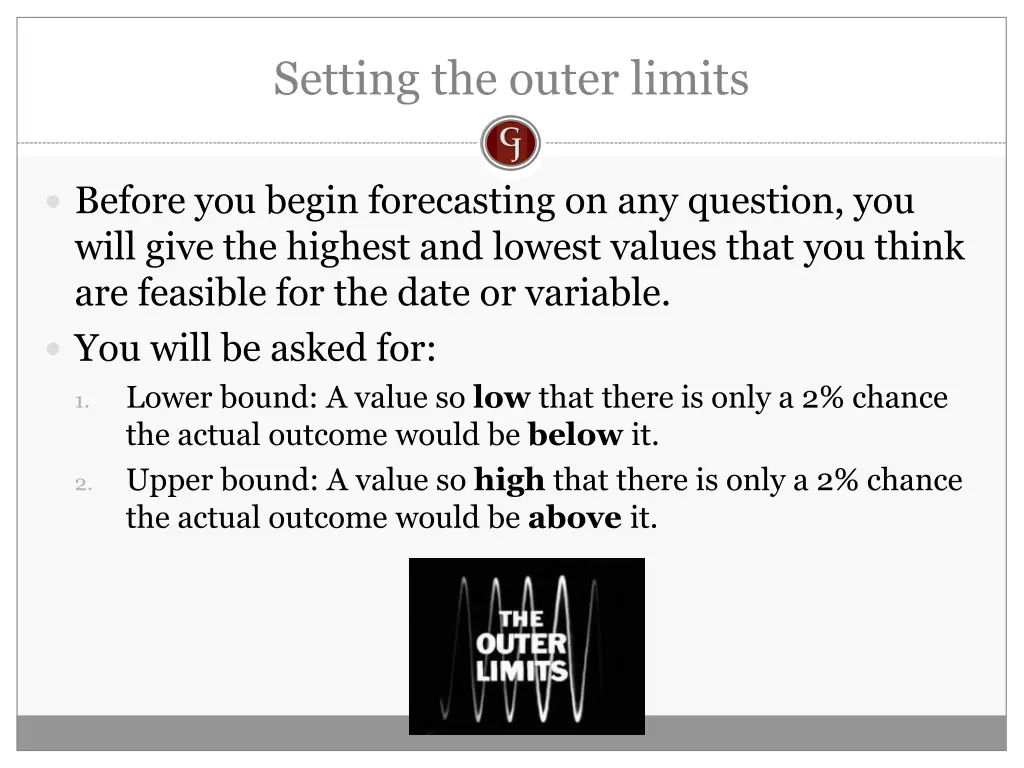 setting the outer limits