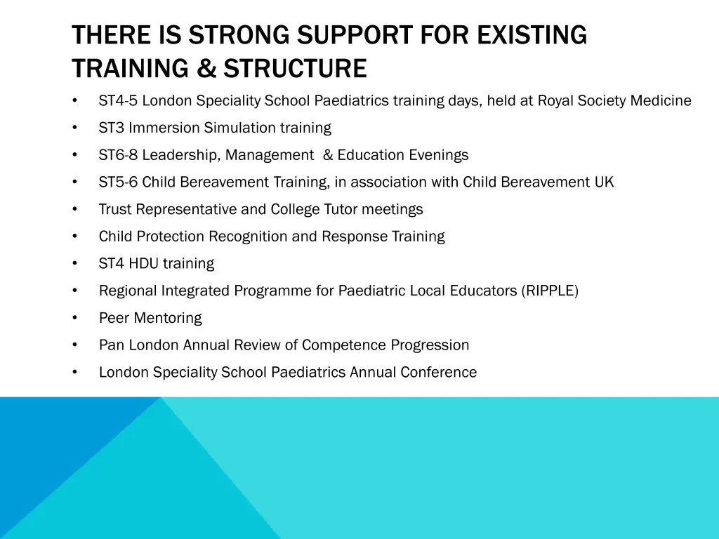 there is strong support for existing training