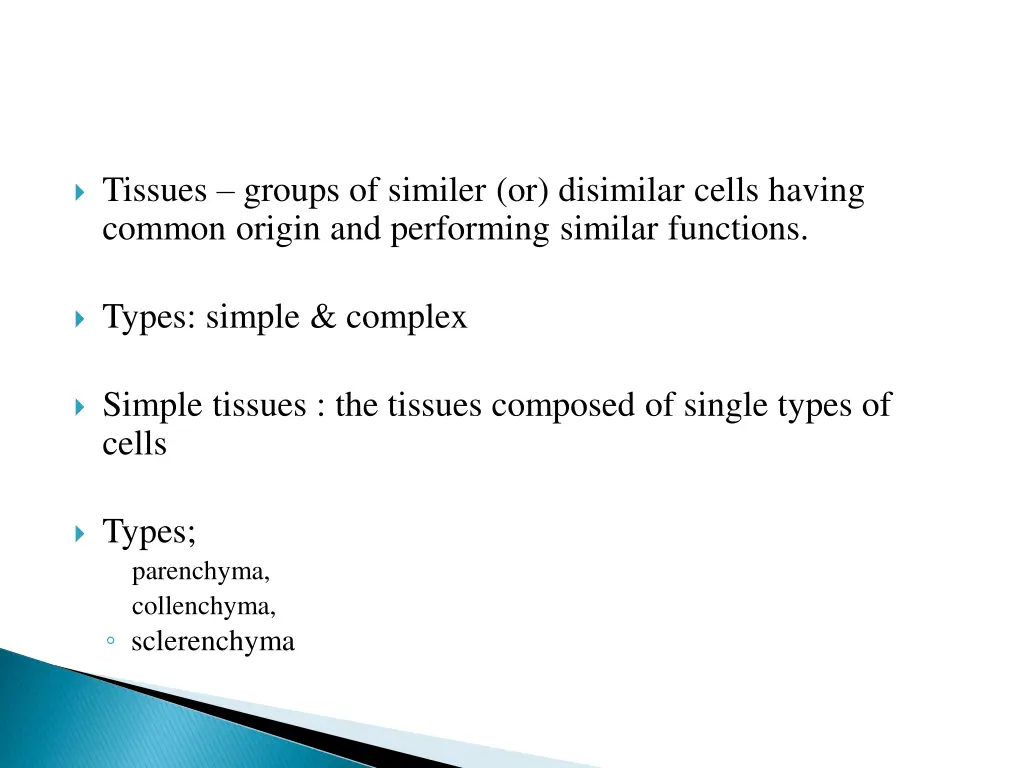 tissues groups of similer or disimilar cells