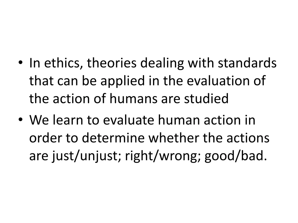 in ethics theories dealing with standards that