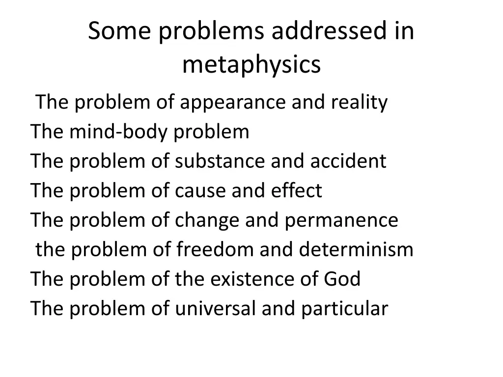 some problems addressed in metaphysics