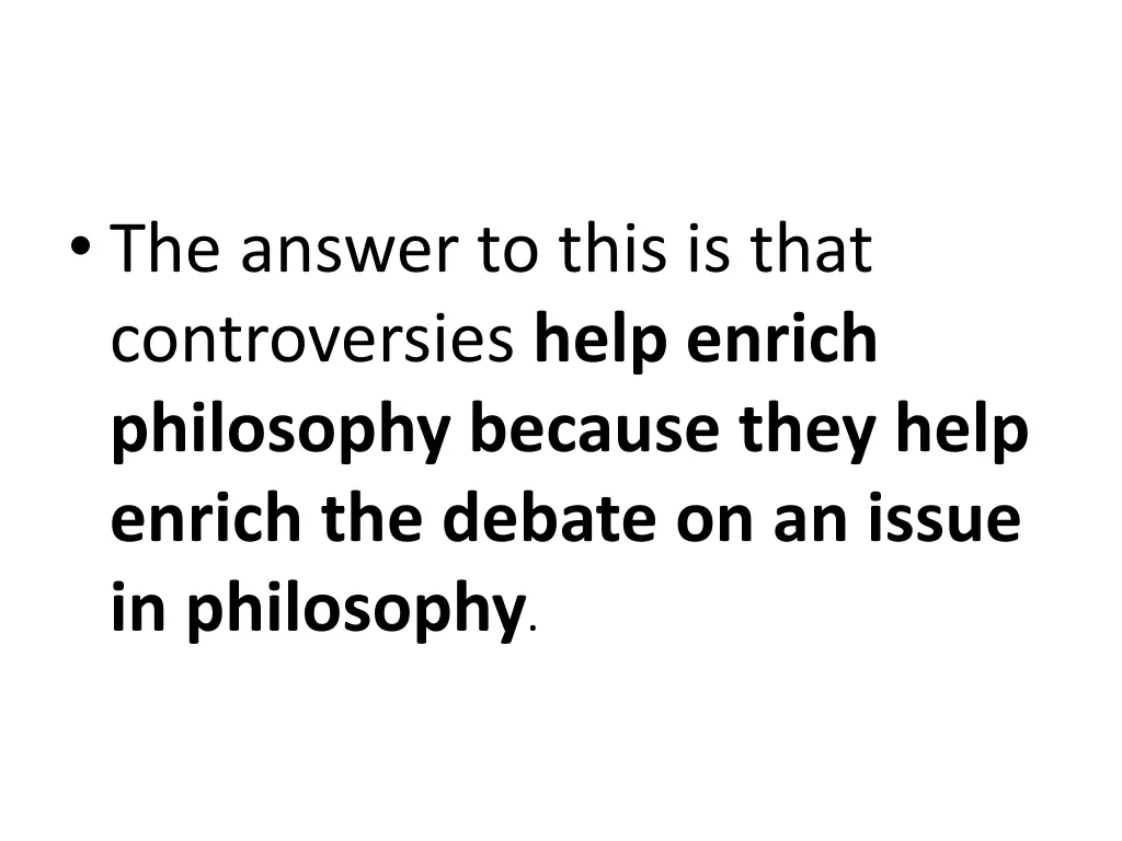 the answer to this is that controversies help