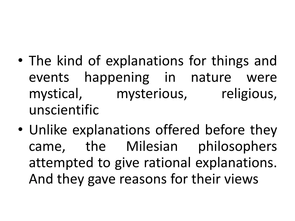 the kind of explanations for things and events