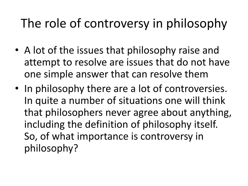 the role of controversy in philosophy