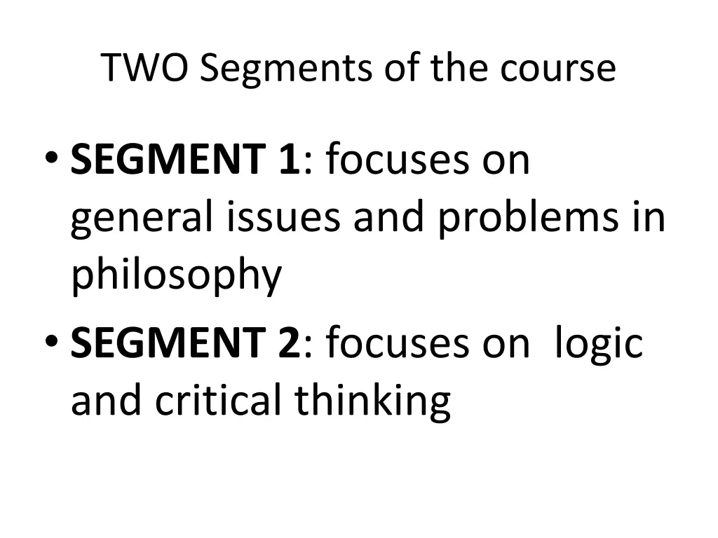 two segments of the course