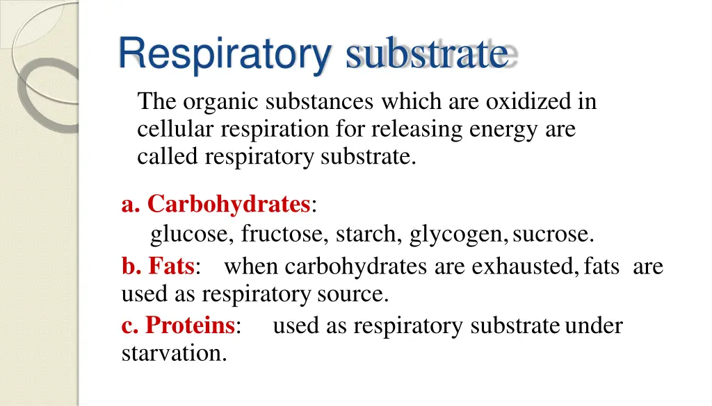 respiratory substrate the organic substances