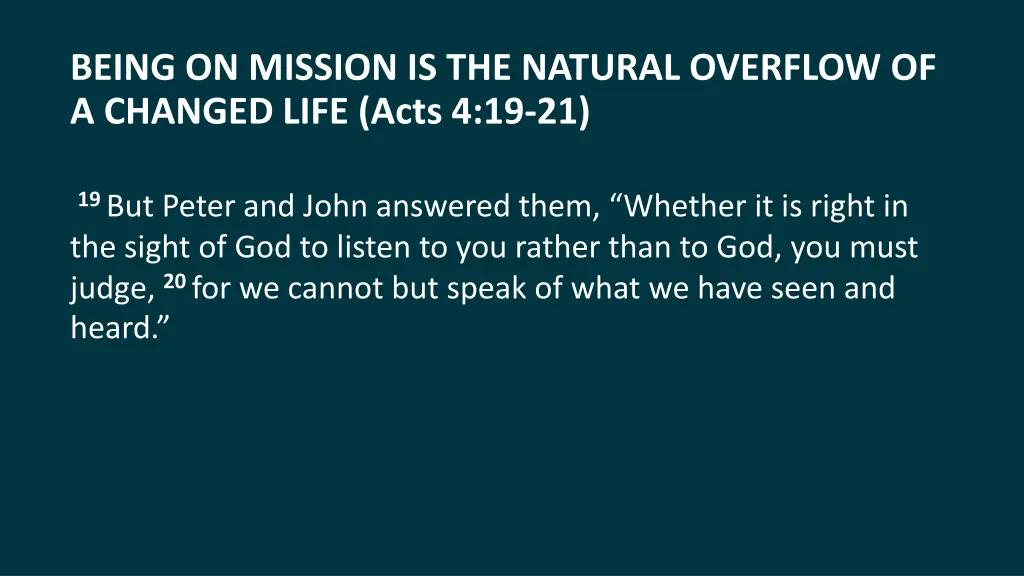 being on mission is the natural overflow