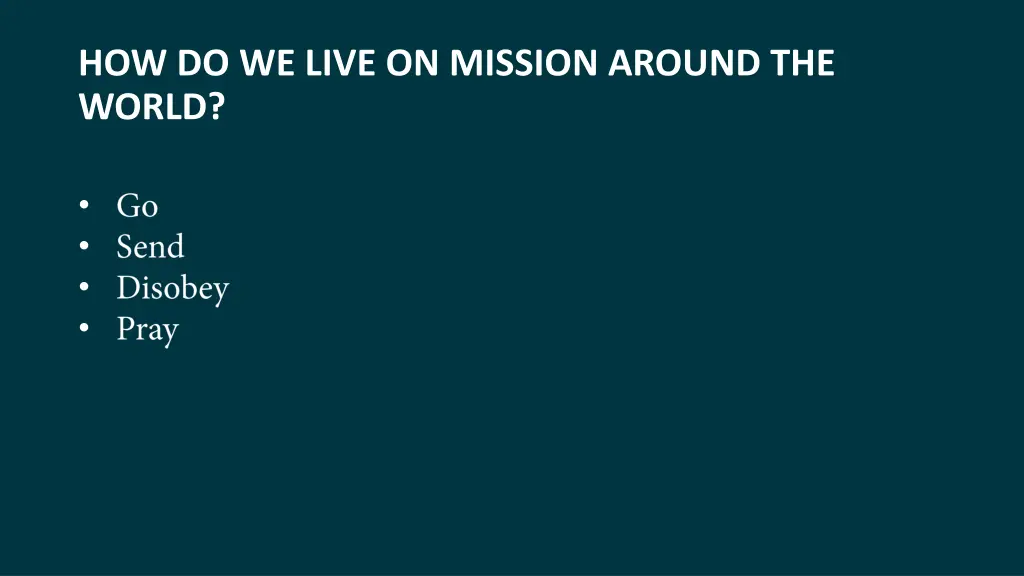 how do we live on mission around the world