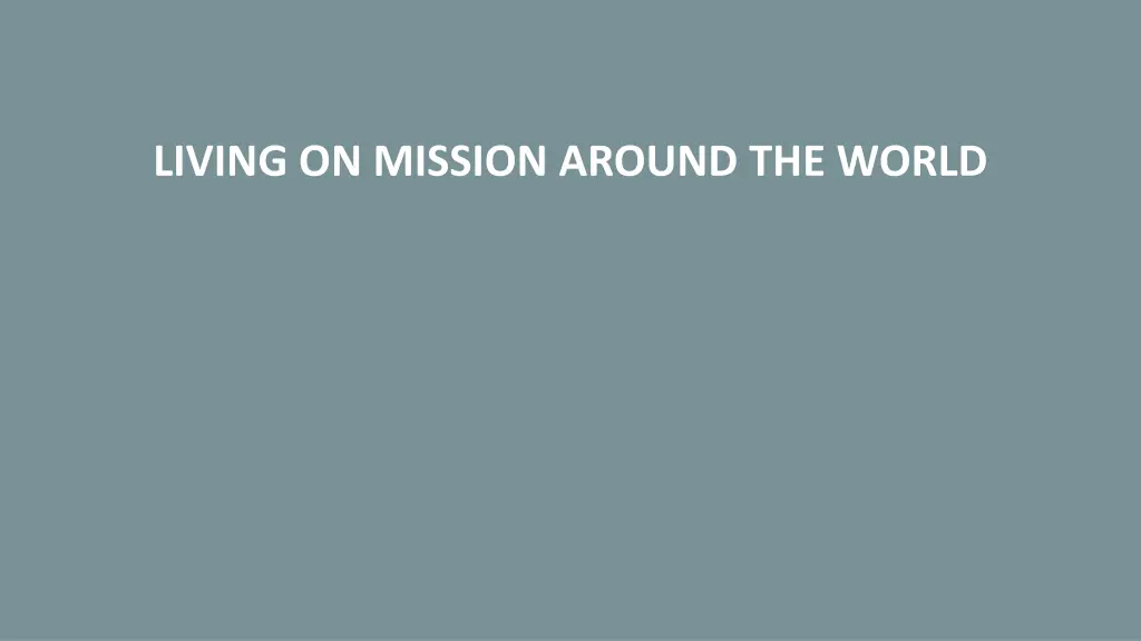 living on mission around the world