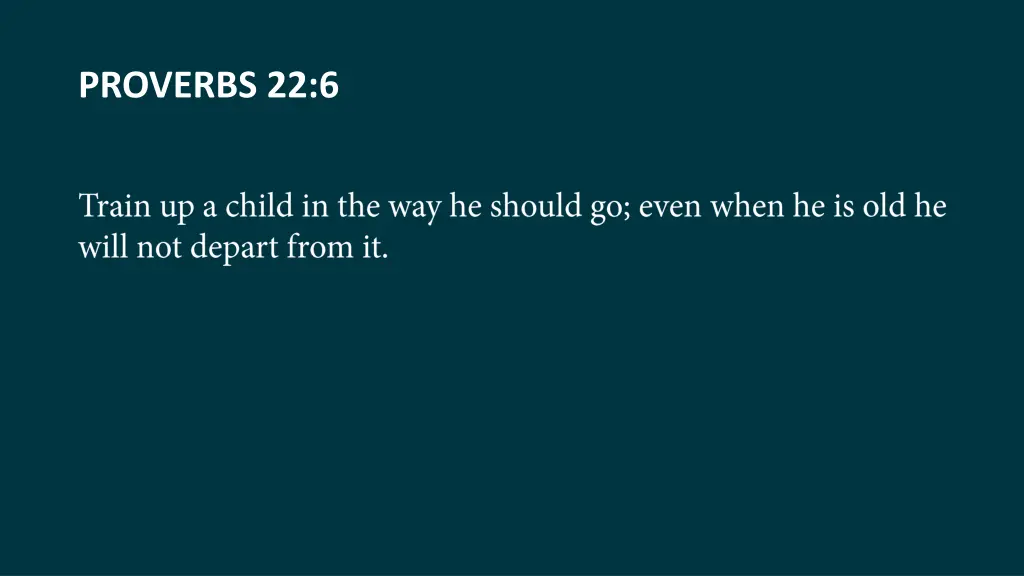 proverbs 22 6