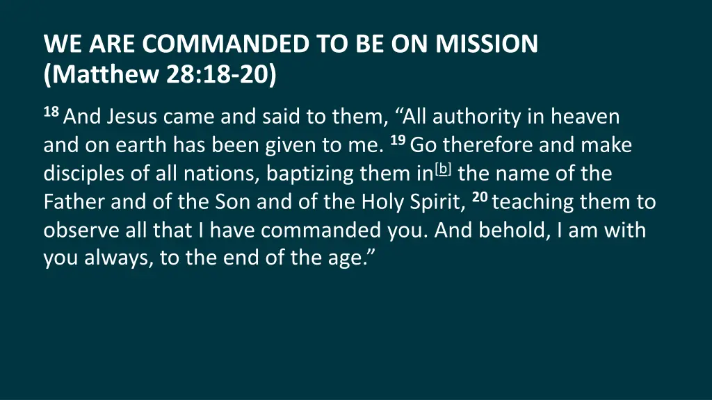 we are commanded to be on mission matthew 28 18 20