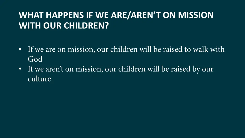 what happens if we are aren t on mission with