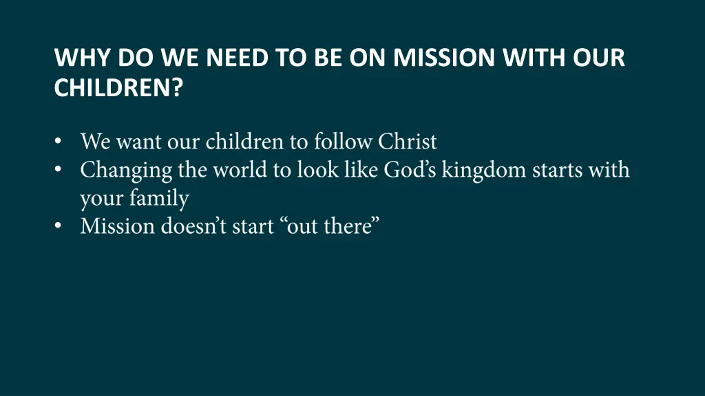 why do we need to be on mission with our children