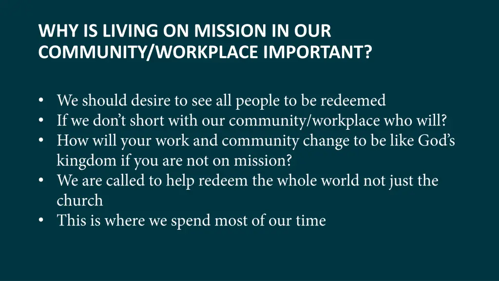 why is living on mission in our community