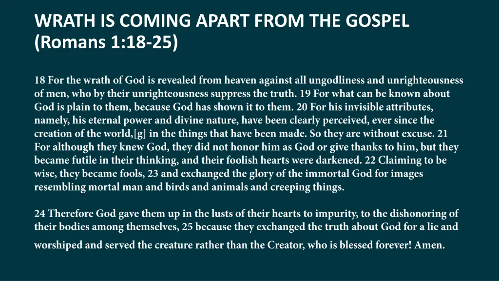 wrath is coming apart from the gospel romans