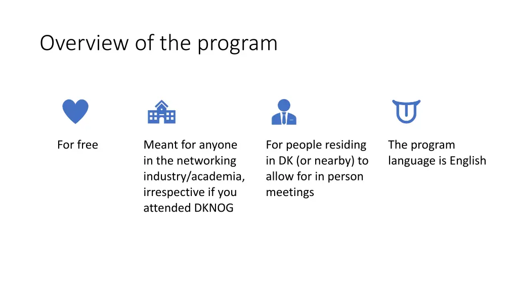 overview of the program