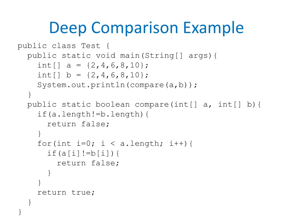 deep comparison example public class test public