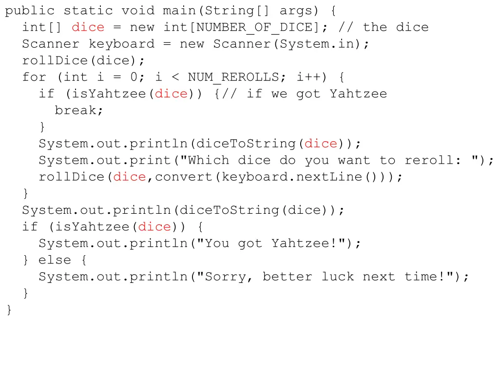 public static void main string args int dice