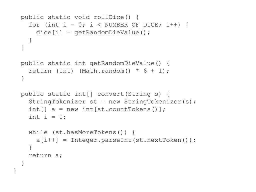 public static void rolldice for int i 0 i number