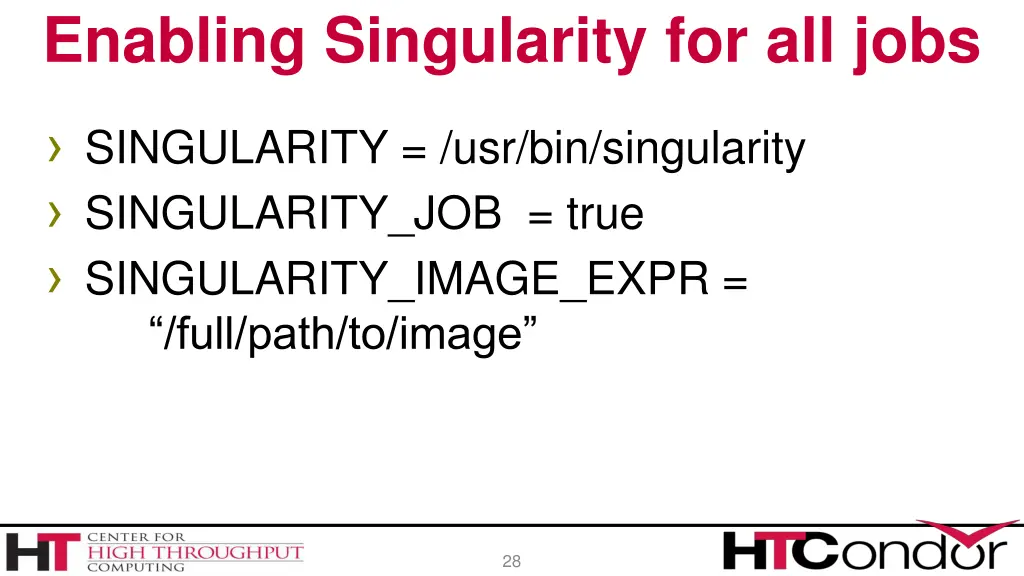 enabling singularity for all jobs