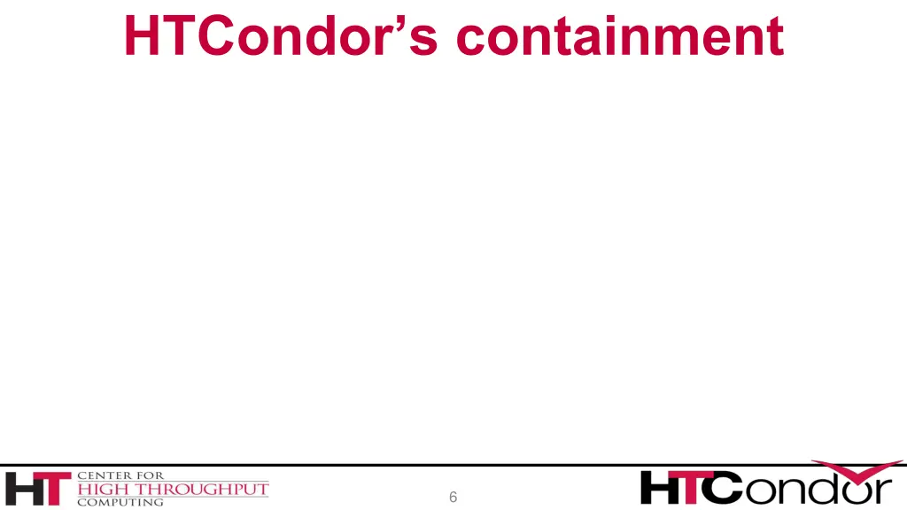 htcondor s containment