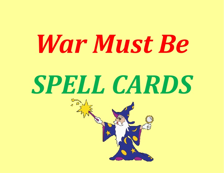 war must be spell cards