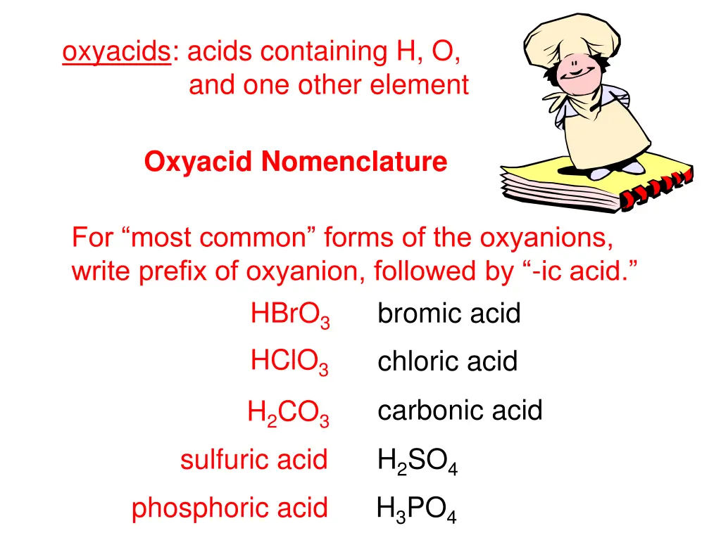 oxyacids acids containing h o and one other