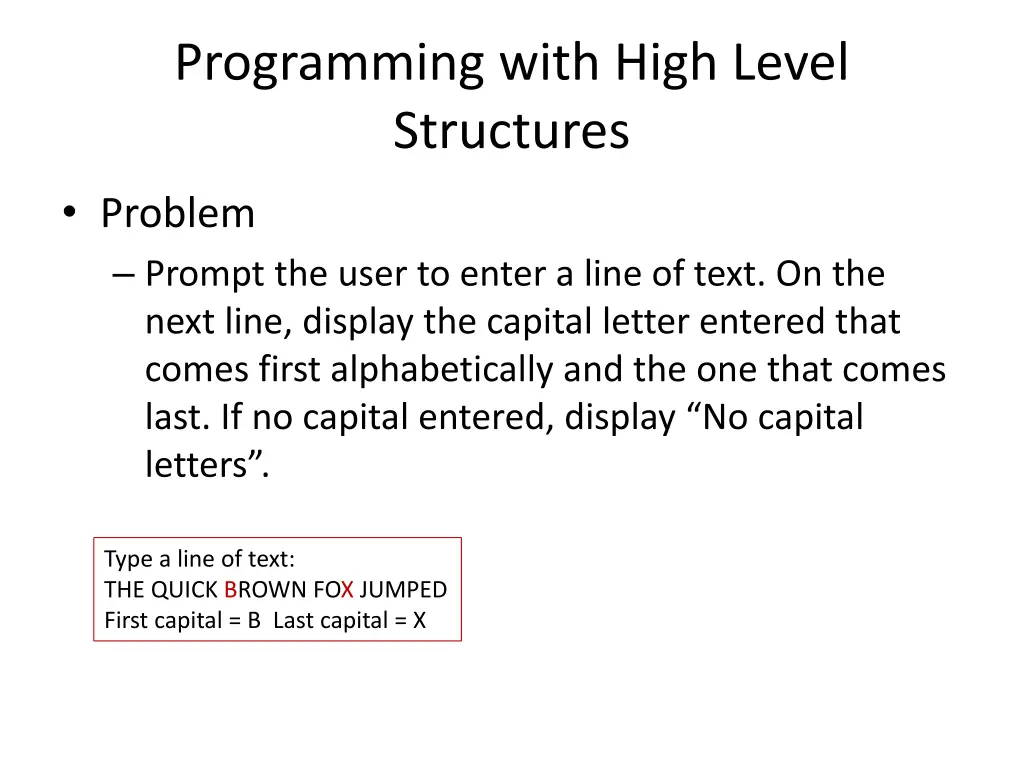programming with high level structures