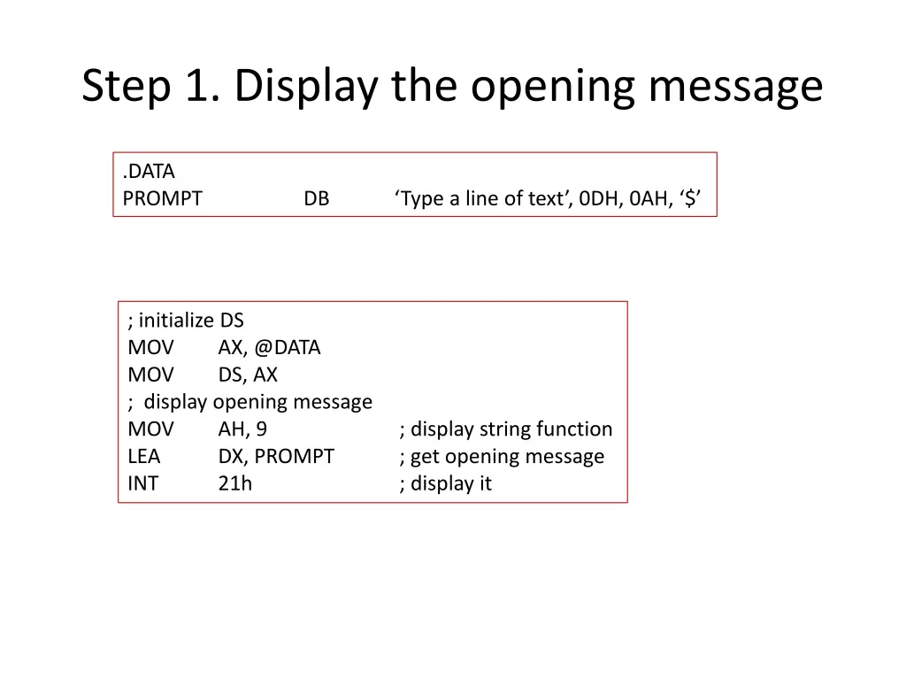 step 1 display the opening message