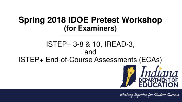 spring 2018 idoe pretest workshop for examiners