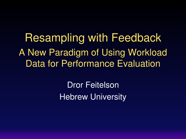 resampling with feedback a new paradigm of using
