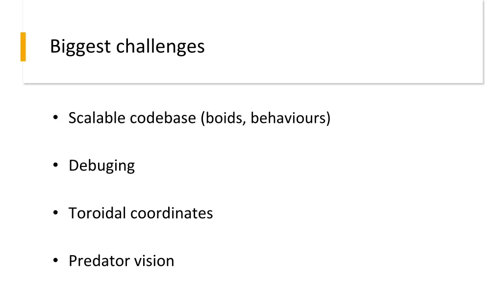 biggest challenges