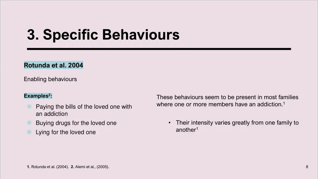 3 specific behaviours