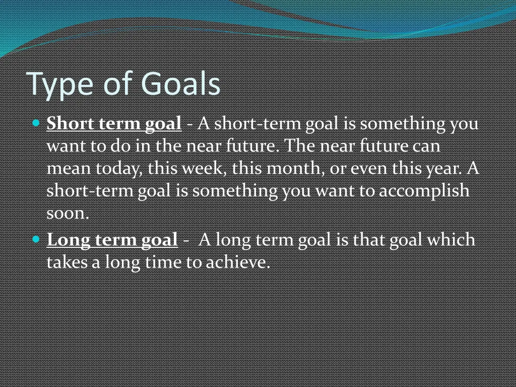 type of goals