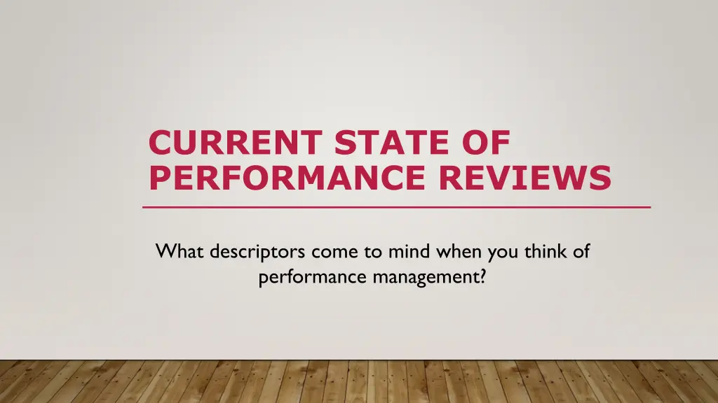 current state of performance reviews