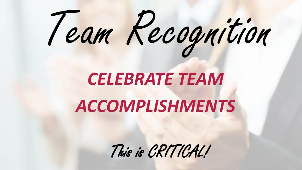team recognition celebrate team accomplishments