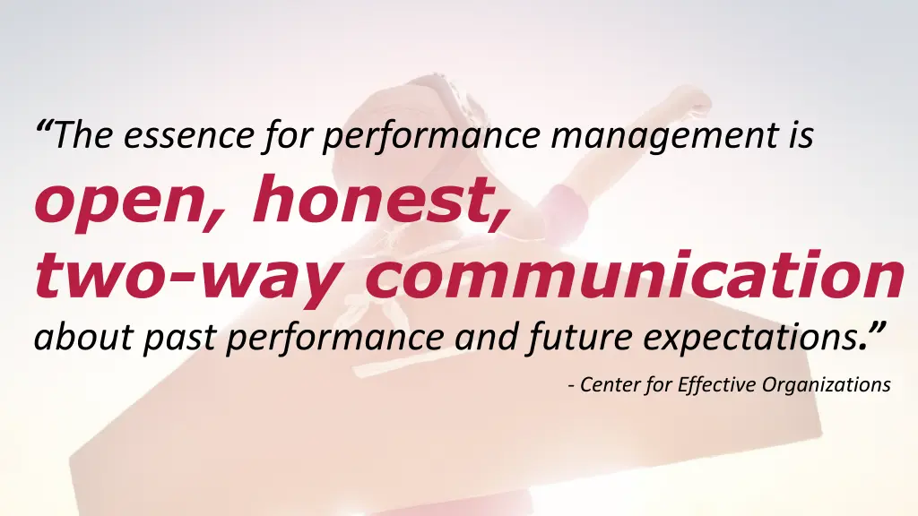the essence for performance management is open