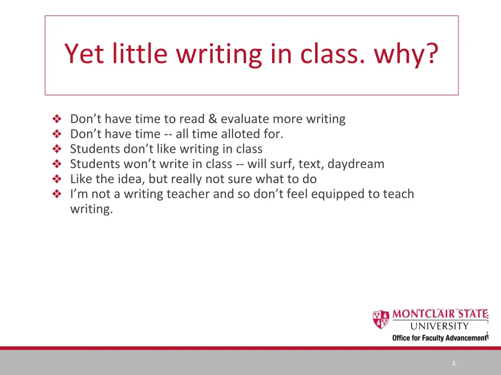 yet little writing in class why