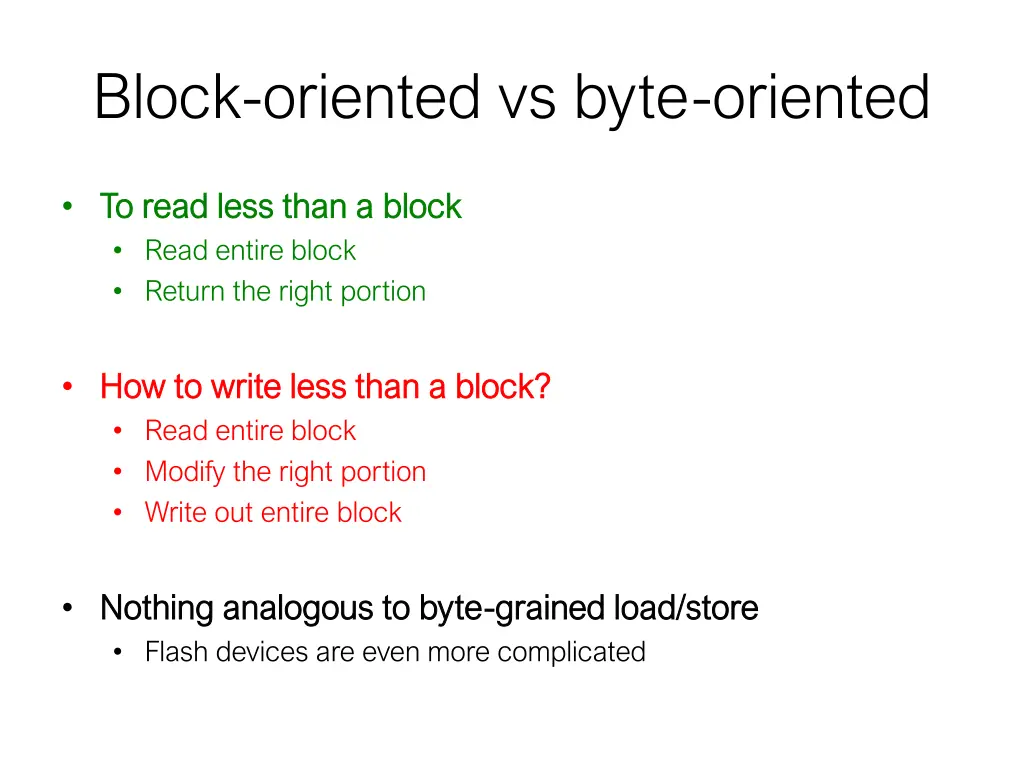 block oriented vs byte oriented 1