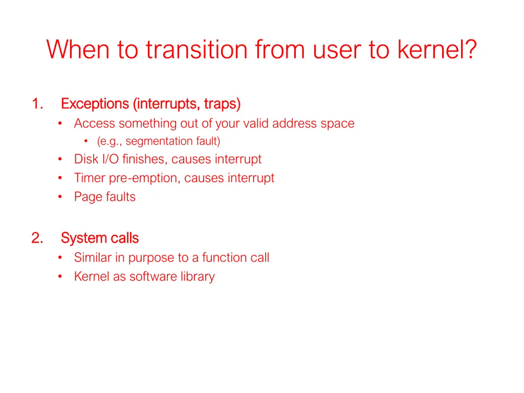 when to transition from user to kernel