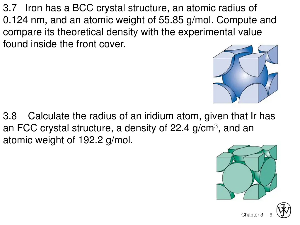 3 7 iron has a bcc crystal structure an atomic