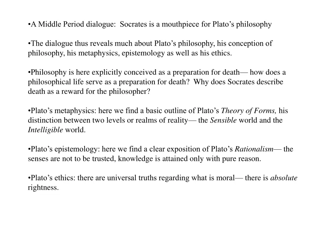 a middle period dialogue socrates is a mouthpiece